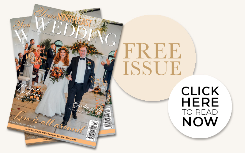 The latest issue of Your North East Wedding magazine is available to download now